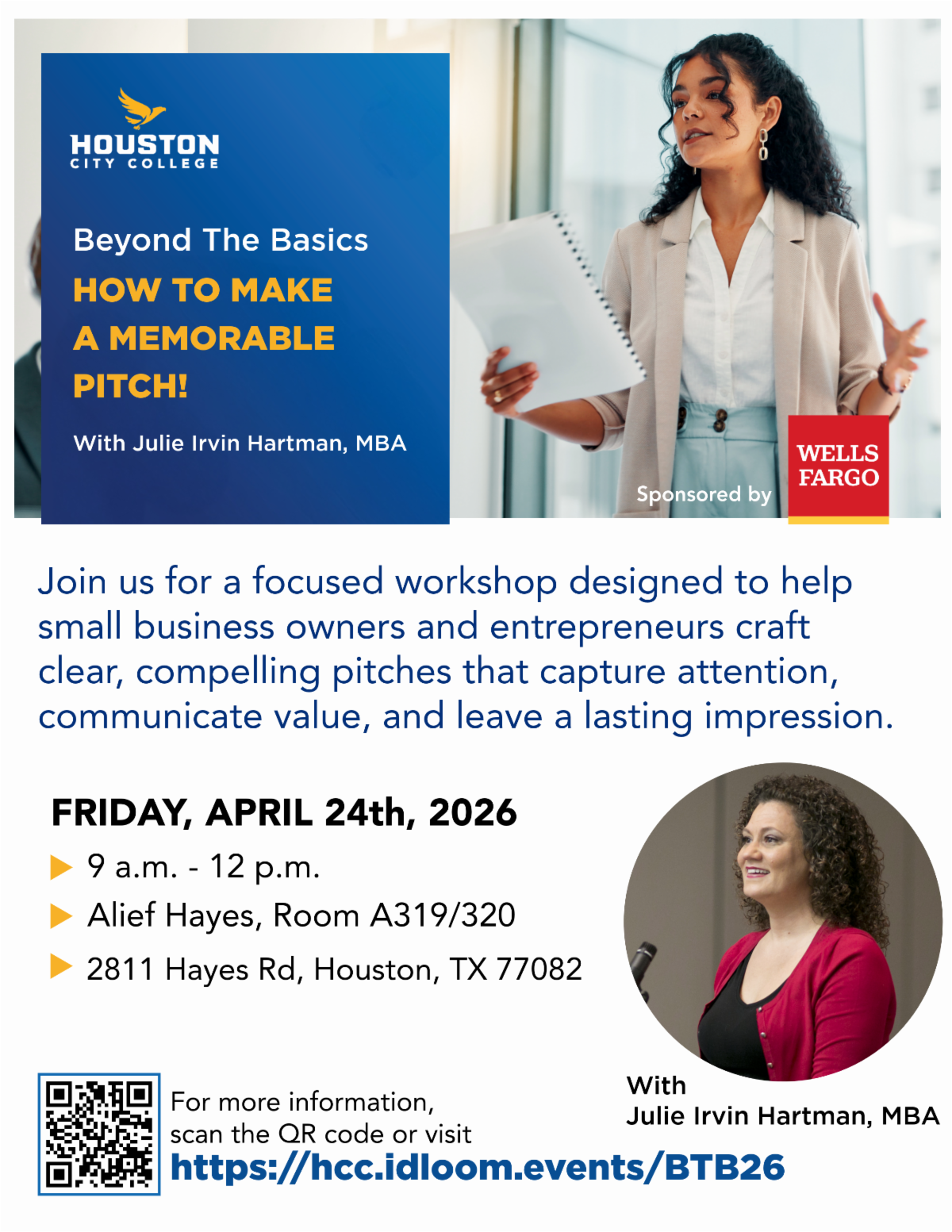 Promo flyer for a workshop: Houston City College presents 'Beyond The Basics: How To Make A Memorable Pitch' with Julie Irvin Hartman; includes date, time, venue and sponsor info (Wells Fargo). - Concise summary of event details.