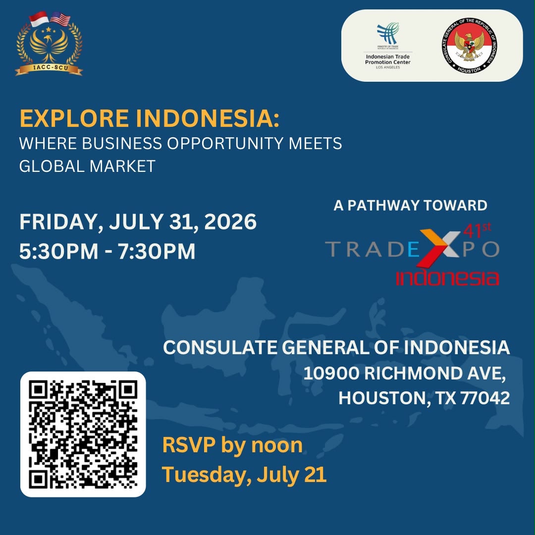 Blue event poster titled 'Explore Indonesia: Where business opportunity meets global market' with Indonesian and Houston logos, date Friday, July 31, 2026, 5:30–7:30 PM, venue Consulate General of Indonesia, 10900 Richmond Ave, Houston, TX, a QR code for RSVP, and a Trade Expo Indonesia graphic.