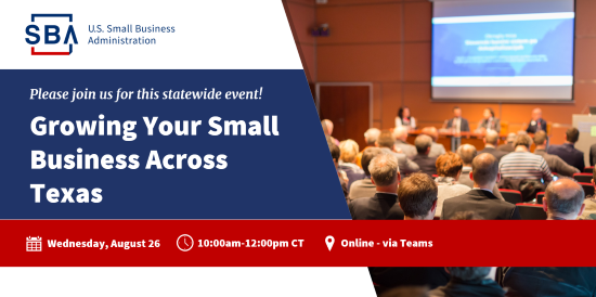 SBA banner announcing 'Growing Your Small Business Across Texas' statewide event, Aug 26, 10:00–12:00 CT, online via Teams.